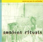 V.A.(KINDER ATOM,A.S.A.SYNAESTHESIA...) / Ambient Rituals: Exercise One - Music For Soul Braiding