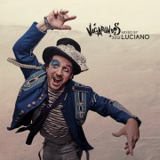 LUCIANO / ルチアーノ / Vagabundos 2012