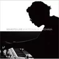 MAKOTO / マコト / Live @ Motion Blue Yokohama