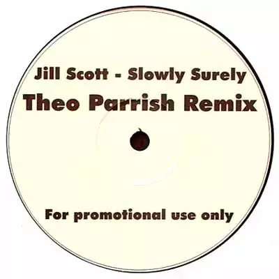 その他 Jill Scott - Slowly Surely Theo Parrish Slowly Surely (Theo Parrish Remix)/JILL SCOTT/ジル・スコット