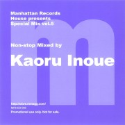 KAORU INOUE / 井上薫 / Manhattan Records House presents Special Mix vol.5