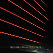 ROBERT HOOD / ロバート・フッド / Fingers Blue / Black Bottom Road (Japan Only 7")