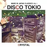 DJ Crystal 「Made in Japan Classics vol.01 - Disco Tokio