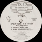 TYREE / タイリー / Hard Core - Hip House