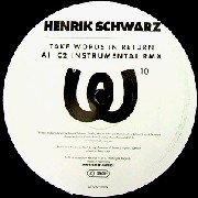 HENRIK SCHWARZ / ヘンリク・シュワルツ / Take Words In Return (C2 Inst Rmx)