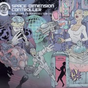 SPACE DIMENSION CONTROLLER / スペース・ディメンション・コントローラー / Welcome To Mikrosector - 50 (国内仕様盤)