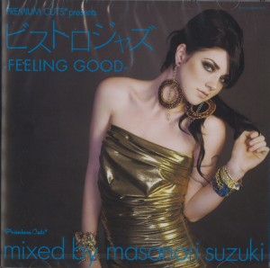 MASANORI SUZUKI / 鈴木雅尭 / ビストロジャズ -Feeling Good- 