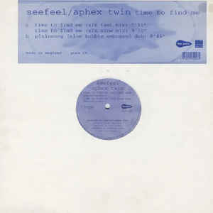 SEEFEEL/APHEX TWIN / Time To Find Me