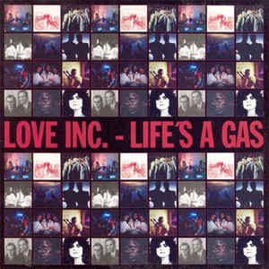 LOVE INC. / ラヴ・インク / Life's A Gas