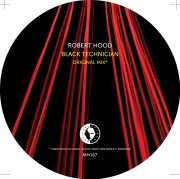 ROBERT HOOD / ロバート・フッド / Black Technician (UR Mad Mike Remixes)