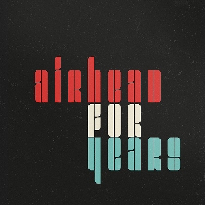 AIRHEAD / For Years (LP+CD)