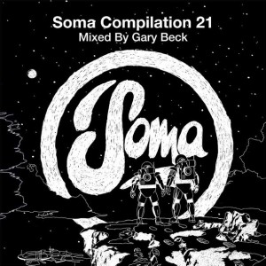 GARY BECK / Soma Compilation 21