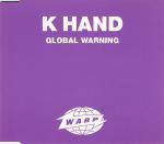 K HAND / Global Warning