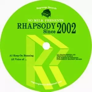 NO MILK / ノー・ミルク / RHAPSODY since 2002 EP