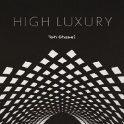 TOH CHISEI / トウ チセイ / High Luxury
