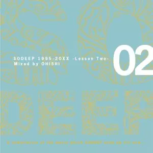 OHISHI / Sodeep -Lesson Two-