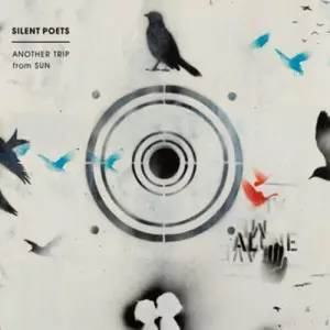 SILENT POETS / サイレント・ポエツ / Another Trip From Sun