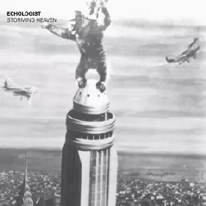 ECHOLOGIST / Storming Heaven