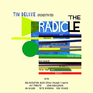 TIM DELUXE / ティム・デラックス / RADICLE