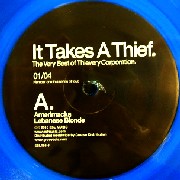 THIEVERY CORPORATION / シーベリー・コーポレーション / It Takes A Thief 01/04