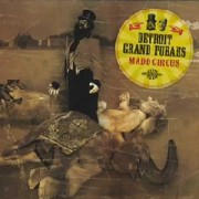 DETROIT GRAND PUBAHS / Madd Circus 