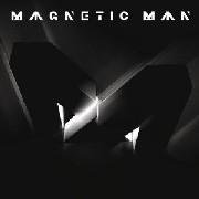 MAGNETIC MAN / Magnetic Man