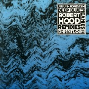 JUJU & JORDASH / ジュジュ&ジョーダッシュ / Deep Blue Meanies Remixes