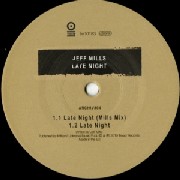 JEFF MILLS / ジェフ・ミルズ / Late Night