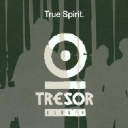 V.A. (TRESOR) / True Spirit Part 1