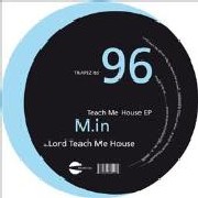 M.IN / Teach Me House EP
