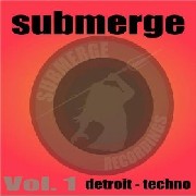 V.A.(AZTEC MYSTIC/AUX 88/GALAXY 2 GALAXY...) / Submerge Vol.1 Detroit Techno(CD-R)