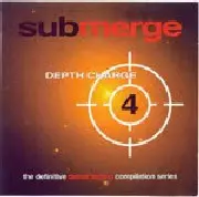 V.A. (SUBMERGE) / Depth Charge 4
