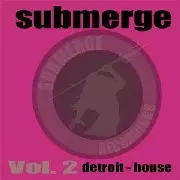 V.A. (SUBMERGE) / Submerge Vol. 2 - Detroit House(CD-R)