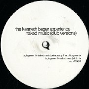 KENNETH BAGER EXPERIENCE / Naked Music(Club Versions)