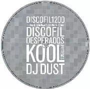 V.A.(KOOL DJ DUST) / Discofil Desperados Presents Kool DJ Dust
