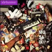 SIRIUSMO / シリウスモ / Mosaik