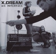 X-DREAM / We Interface
