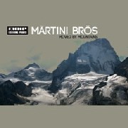 MARTINI BROS. / Moved By Mountains