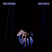 JEFF MILLS / ジェフ・ミルズ / Power