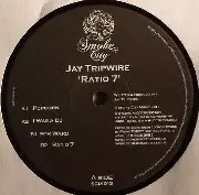 JAY TRIPWIRE / Ratio 7