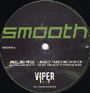 SMOOTH / Feel So Free/Music Takes Me Higher