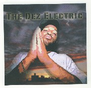 DJ DEZ (a.k.a. ANDRES FROM SLUM VILLAGE) / Dez Electric