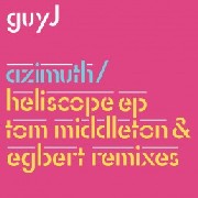 GUY J / Heliscope EP