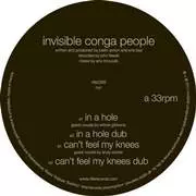 INVISIBLE CONGA PEOPLE / In A Hole