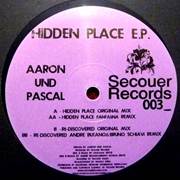 Hidden Place EP/AARON UND PASCAL ｜CLUB/DANCE｜ディスクユニオン･オンラインショップ ...