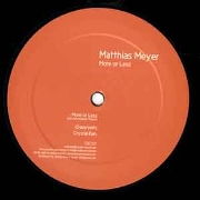 MATTHIAS MEYER / More Or Less