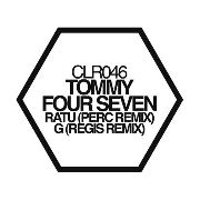 TOMMY FOUR SEVEN / Ratu/G (Perc/Regis Remixes)