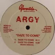 ARGY / アーギー / Daze To Come