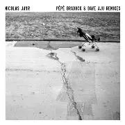 NICOLAS JAAR / ニコラス・ジャー / Remixed(Pepe Bradock/Dave Aju)