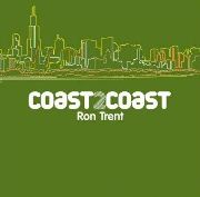 RON TRENT / ロン・トレント / Coast 2 coast